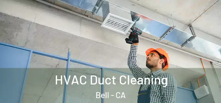  HVAC Duct Cleaning Bell - CA
