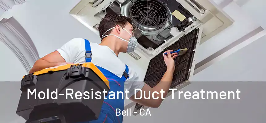  Mold-Resistant Duct Treatment Bell - CA
