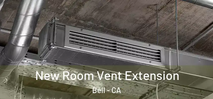 New Room Vent Extension Bell - CA